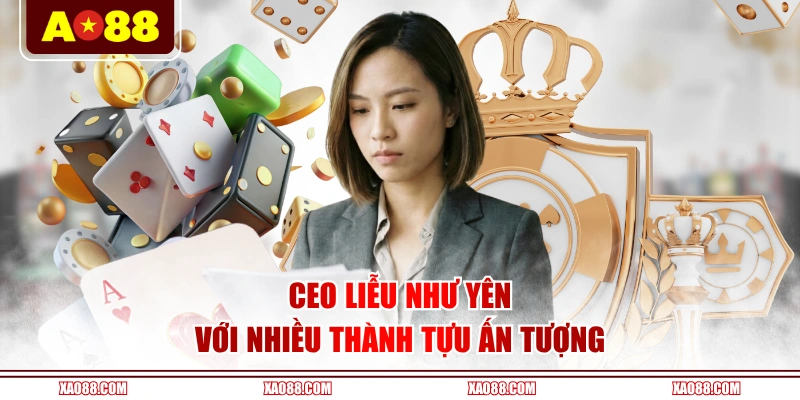 CEO Liễu Như Yên với nhiều thành tựu ấn tượng